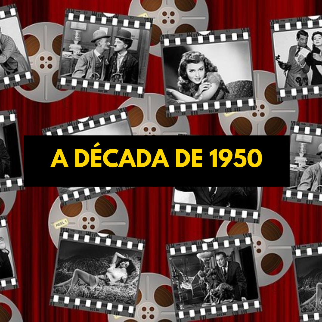 Os melhores filmes da década de 1950 CINEMA EM FOCO